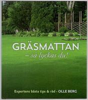 Gr&auml;smattan - s&aring; lyckas du! [experternas b&auml;sta tips & r&aring;d]