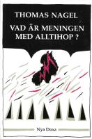 Vad &auml;r meningen med alltihop?