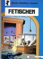 Starke Staffans &auml;ventyr 7: Fetischen