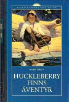 Huckleberry Finns &auml;ventyr (oavkortad)