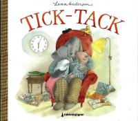 Tick-tack : klockan g&aring;r