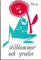 Stilblommor och grodor. Fynd p&aring; spr&aring;kets gr&ouml;na &auml;ngar