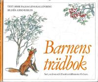 Barnens tr&auml;dbok : Surt, sa r&auml;ven och 20 andra tr&auml;dhistorier f&ouml;r barn