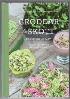 Groddar och skott : framtidens mat