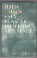 Sex punkter inf&ouml;r n&auml;sta &aring;rtusende : Amerikanska f&ouml;rel&auml;sningar