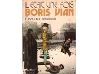 Il était une fois Boris Vian.