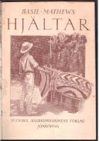 Hj&auml;ltar - Med bidrag av andra f&ouml;rfattare.