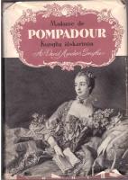 Madame de Pompadour - kunglig &auml;lskarinna
