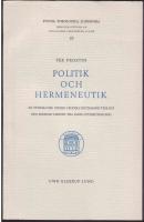 Politik och hermeneutik - En systematisk studie i Rudolf Bultmanns teologi med s&auml;rkild h&auml;nsyn till hans Lutherstolkning