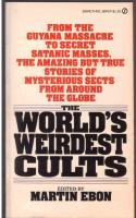 The World's Weirdest Cults