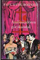 Ambassad&ouml;ren g&ouml;r skandal