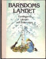 Barndomslandet del 5 - Pysslingarna i skogen och andra sagor
