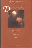 Dr&ouml;mf&ouml;rst&aring;else. En bok om nattens teater