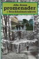 Alla dessa promenader i Stockholmstrakten