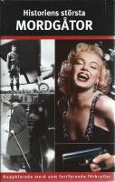 Historiens st&ouml;rtsta mordg&aring;tor, ouppklartade mord som fortfarande f&ouml;rbryllar