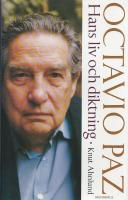 Octavio Paz - Hans liv och diktning