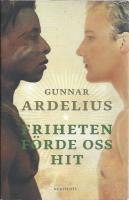 Friheten f&ouml;rde oss hit