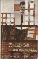 Timothy Colt och stora v&auml;rlden