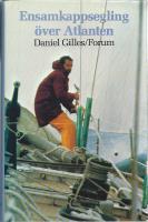 Ensamkappsegling &ouml;ver Atlanten : om OSTAR - Observer singlehanded transatlantic race