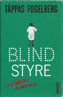 Blindstyre - En snubblares ber&auml;ttelser