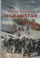 Sovjet invaderar Afghanistan - En fallsk&auml;rmsj&auml;gare ber&auml;ttar