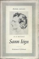 Sann l&ouml;gn - Ur B.R. Haydons sj&auml;lvbiografi och dagbok. Med inledning av Aldous Huxley