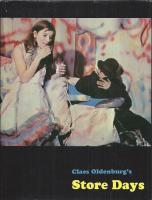 Claes Oldenburg's Store Days: Documents from the Store (1961) and Ray Gun Theater (1962)