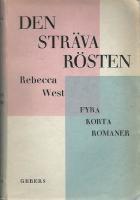 Den str&auml;va r&ouml;sten - Fyra korta romaner