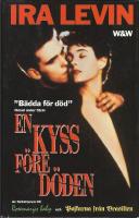 En kyss f&ouml;re d&ouml;den (B&auml;dda f&ouml;r d&ouml;d)