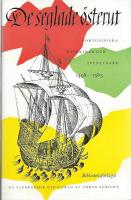 De seglade &ouml;sterut : portugisiska resen&auml;rer och &auml;ventyrare 1498-1585