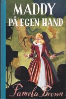 Maddy p&aring; egen hand