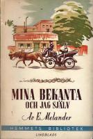 Mina bekanta och jag sj&auml;lv