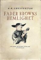 Fader Browns hemlighet