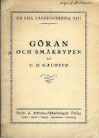 G&ouml;ran och sm&aring;krypen. De sm&aring; l&auml;seb&ouml;ckerna XIII