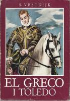 El Greco i Toledo : en roman fr&aring;n inkvisitionens Spanien