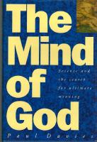 The Mind of God - science and the search for ultimate Meaning.