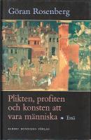 Plikten, profiten och konsten att vara m&auml;nniska