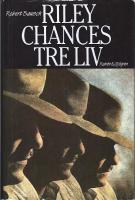 Riley Chances tre liv