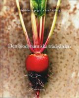 Den biodynamiska tr&auml;dg&aring;rden