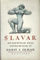 Slavar - En ber&auml;ttelse fr&aring;n antikens Rom