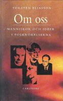 Om oss : m&auml;nniskor och id&eacute;er i folkr&ouml;relserna