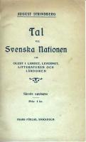 Tv&aring; titlar: Tal till svenska nationen om olust i landet, levernet, litteraturen och l&auml;rdomen / Svenska pressen om August Strindberg och religionen : utdrag ur svenska tidningsredaktioners omd&ouml;men om Domen &ouml;fver "Giftas" f&ouml;rfattare, samlade och utg. af H. S.
