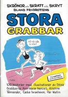 Friidrottens stora grabbar - Med 100 historier, skrönor och skratt och skryt bland friidrottens stora grabbar