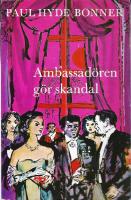 Ambassad&ouml;ren g&ouml;r skandal