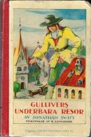 Gullivers underbara resor till lilleputtarnas och j&auml;ttarnas land