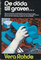 De d&ouml;da till graven- : kriminalroman