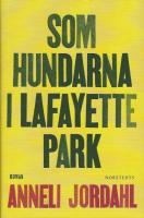 Som hundarna i Lafayette Park