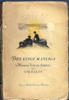 Det evigt manliga - Mannes dr&ouml;m om kvinnan