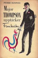 Major Thompson uppt&auml;cker Frankrike
