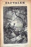 Elfvalek : sagor ur j&auml;ttarnes och dvergarnes, elfvornas, sj&ouml;jungfrurnas och tomtarnes rike . Andra dele.